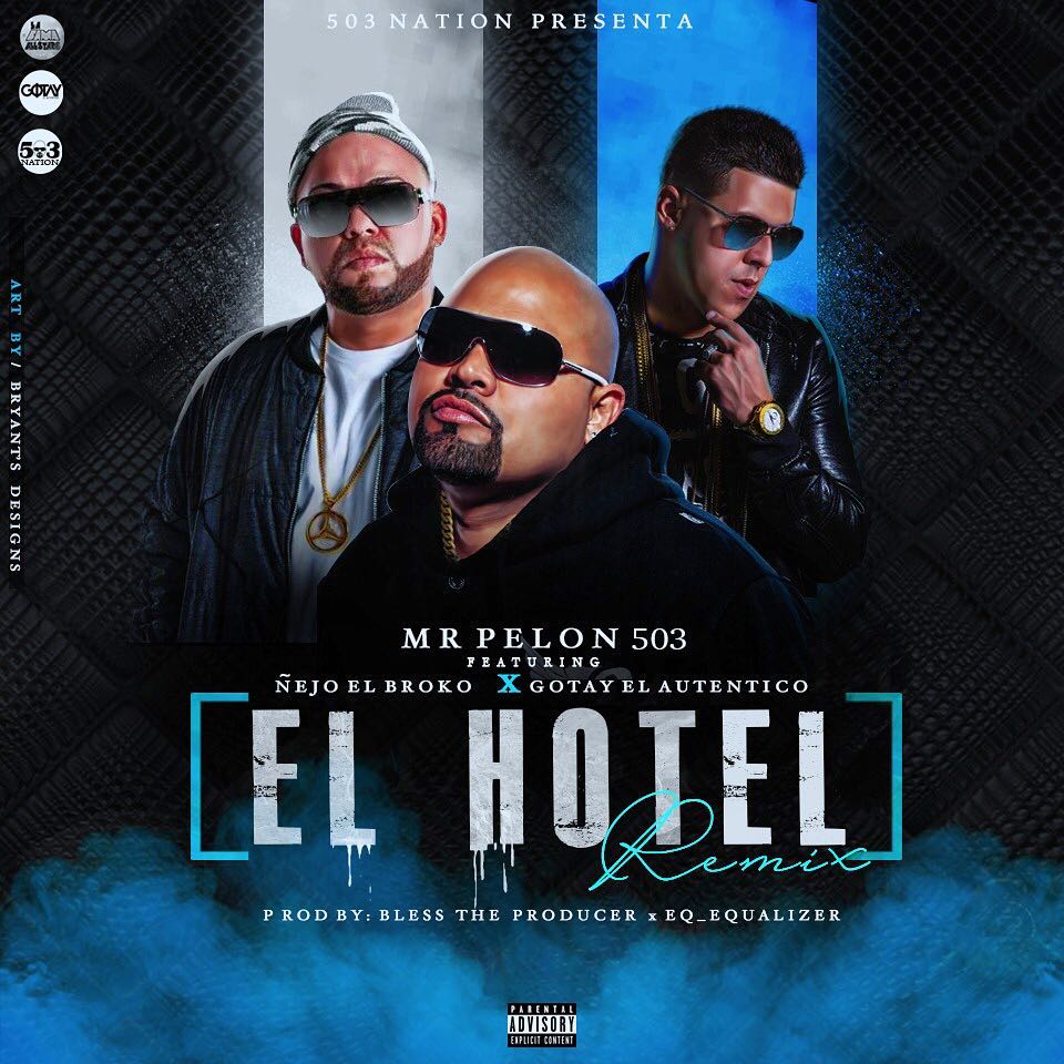 Mr. Pelon Ft. Nejo Y Gotay - El Hotel (Official Remix)